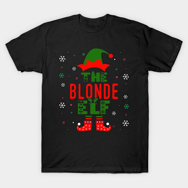 Family Christmas Matching Squad Outfit Elf Funny Blonde T-Shirt by TheVintageChaosCo.